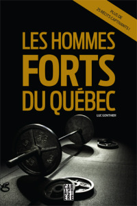 hommes-forts-du-quebec-luc-gonthier